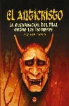 el anticristo: encarnacion del mal-jorge ariel madrazo-9788496731691