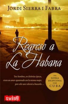 regreso a la habana-jordi sierra i fabra-9788496746091