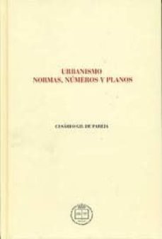 urbanismo. normas, numeros y planos-cesareo gil de pareja-9788496782891