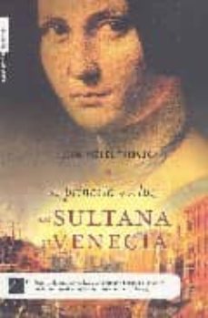 la princesa de la luz : sultana de venecia-9788496791091