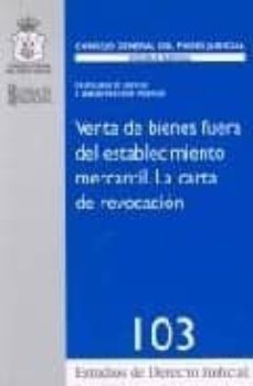venta de bienes fuera del establecimiento mercantil. la carta de revocacion-9788496809291