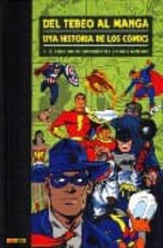 del tebeo al manga: una historia de los comics nº 3: el comic-boo k: superheroes y otros generos-9788496871991
