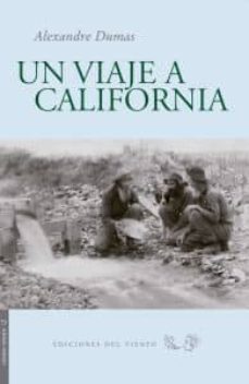un viaje a california-alexandre dumas-9788496964891