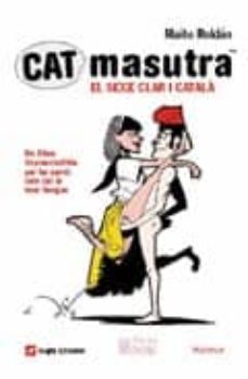 catmasutra: sexe clar i catala-maite roldan-9788496970991