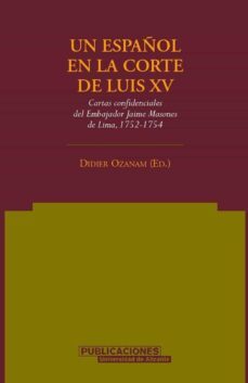 un español en la corte de luis xv (ebook)-didier ozanam-9788497175791