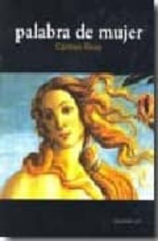 palabra de mujer-carmen rivas-9788497213691