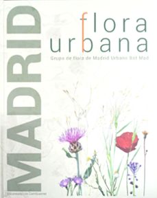 flora urbana: grupo de flora de madrid urbano bot mad-9788497444491