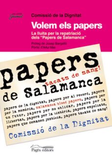 volem els papers: la lluita per la repatriacio: papers de salaman ca-9788497791991