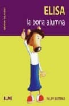elisa la bona alumna (quina classe!)-philippe bertrand-9788498013191