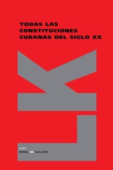 todas las constituciones cubanas del siglo xx-9788498160291