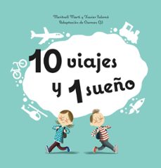10 viajes y un sueño (libros para curiosear)-9788498254891