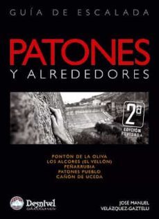 patones y alrededores. guia de escalada: ponton de la oliva, los alcores, peñarrubia, patones pueblo, cañon de uceda-9788498291391