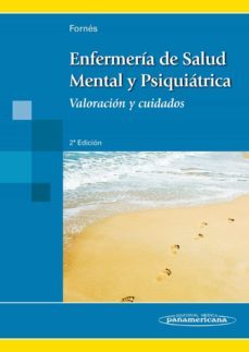 enfermeria de salud mental y psiquiatrica: valoracion y cuidados (2ª ed)-9788498353891