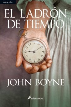 el ladron del tiempo-john boyne-9788498383591