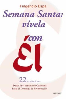 semana santa: vivela con el-fulgencio espa feced-9788498406191