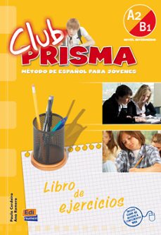club prisma a2/b1 nivel intermedio. libro de ejercicios-ana romero-paula cerdeira-9788498480191