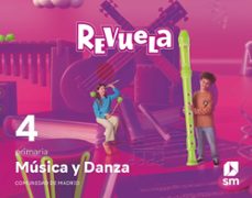 musica 4º educacion primaria proyecto revuela madrid ed 2023-9788498562491