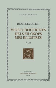 vides i doctrines dels filosofs mes il·lustres (vol. iii)-9788498593891