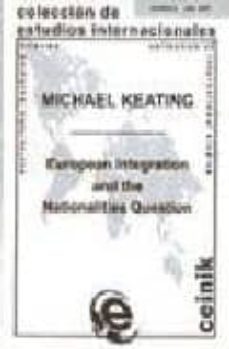 european integration and the nationalities question-michael keating-9788498600391