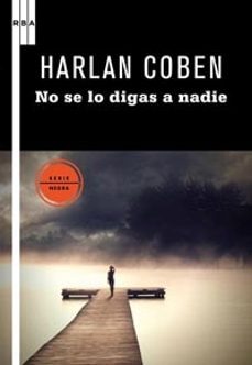 no se lo digas a nadie-harlan coben-9788498678291