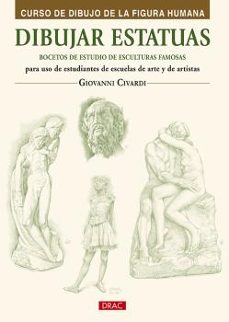 dibujar estatuas. bocetos de estudio de esculturas famosas-giovanni civardi-9788498745191