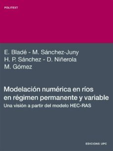 modelacion numerica en rios en regimen permanente y variable-e. blade-m. sanchez juny-9788498803891