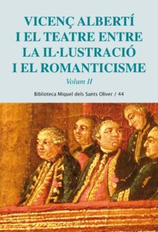 vicenç alberti i el teatre entre la il·lustracio i el romanticism e-josefina salord-9788498835991