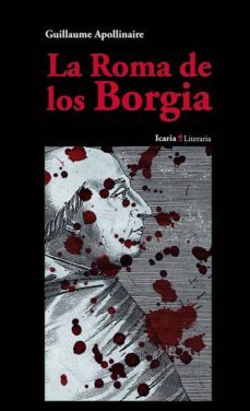 roma de los borgia-guillaume apollinaire-9788498884791