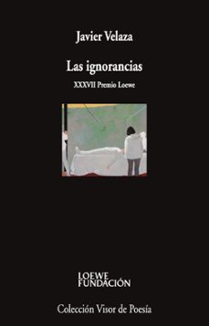 las ignorancias-javier velaza-9788498955491