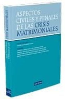 aspectos civiles y penales de las crisis matrimoniales-cristina guilarte martin calero-9788498980691