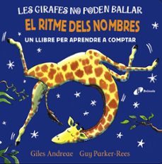 les girafes no poden ballar. el ritme dels nombres-giles andreae-9788499069791