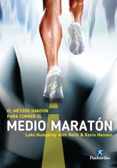 el metodo hanson para correr el medio maraton-luke humphrey-keith hanson-9788499105291
