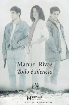 todo é silencio-manuel rivas-9788499144191