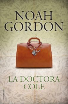 la doctora cole (trilogía de la familia cole 3) (ebook)-noah gordon-9788499183091