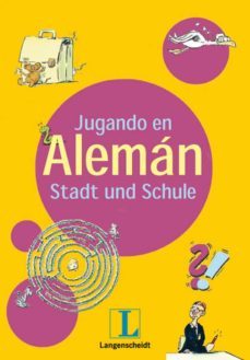 jugando en aleman stadt und schule-9788499298191