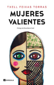 mujeres valientes-txell feixas torras-9788499429991
