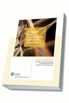 el regimen fiscal y contable de las operaciones societarias-jose manuel lizanda cuevas-9788499546391