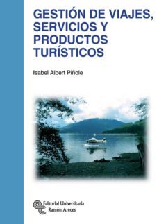 gestion de viajes, servicios y productos turisticos (ebook)-isabel albert piñole-9788499611891