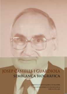 josep castells i guardiola : semblança biografica-angel messeguer i peypoch-9788499655291
