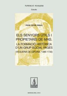 els senyors utils i propietaris de mas-pere gifre i ribas-9788499752891