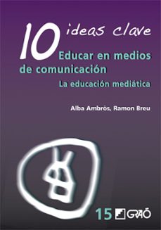 10 ideas clave. educar en medios de comunicacion (ebook)-9788499803036