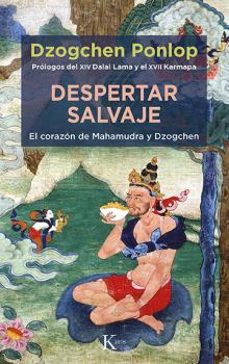 despertar salvaje-dzogchen ponlop rinpoche-9788499889191