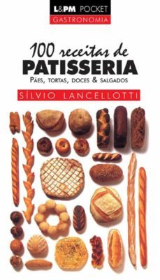 100 receitas de patisseria (ebook)-silvio lancellotti-9788525423191