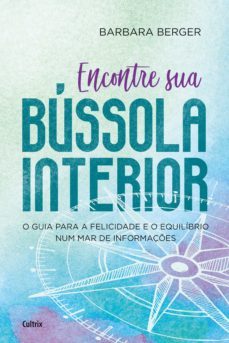 encontre sua bússola interior (ebook)-barbara berger-9788531615191
