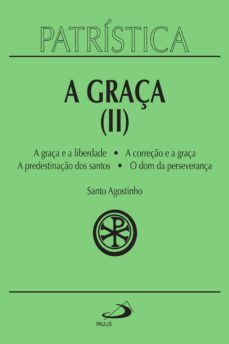 patristica - a graça (ii) - vol. 13 (ebook)-9788534938891