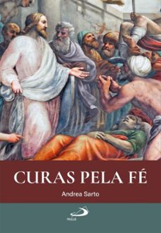 curas pela fe (ebook)-andrea sarto-9788534958691