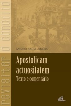 apostolicam actuositatem: texto e comentário (ebook)-antonio jose de almeida-9788535635591