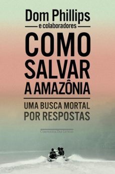 como salvar a amazonia (ebook)-dom phillips-9788535941791