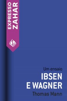 ibsen e wagner (ebook)-thomas mann-9788537813591