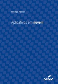 aplicativos em nuvem (ebook)-rodrigo petcov-9788539612291